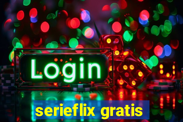 serieflix gratis